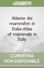 Atlante dei mammiferi in Italia-Atlas of mammals in Italy libro