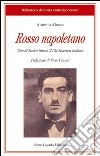 Rosso napoletano. Vita di Enrico Russo, il Che Guevara italiano libro