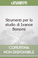 Strumenti per lo studio di ivanoe bonomi Download Gratuito Di Epub Strumenti per lo studio di ivanoe bonomi Download Gratuito Di Epub