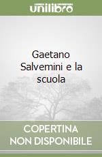 Gaetano Salvemini e la scuola libro