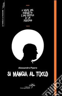 Si mangia al tocco