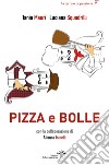 Pizza e bolle libro