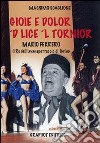 Gioie e dolor 'd lice 'l tornior Mario Ferrero, re dell'avanspettacolo di Torino libro