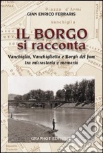 Il borgo si racconta. Vanchiglia, Vanchiglietta e borgh del fum tra microstoria e memoria