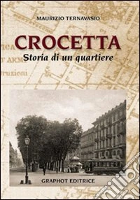 Crocetta, storia di un quartiere