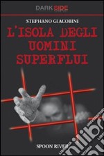 L'isola degli uomini superflui libro