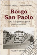 Borgo san Paolo. Storie di un quartiere operaio