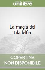 La magia del Filadelfia