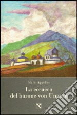 La cosacca del barone von Ungern libro