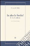 In alto le forche! Il '68 e il nichilismo libro