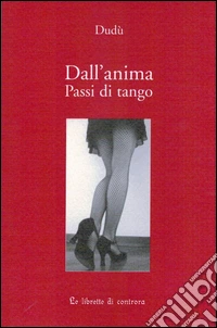 Dall'anima. Passi di tango