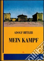 Mein Kampf (rist. anast. Milano, 1941) libro