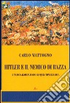 Hitler e il nemico di razza. Il nazionalsocialismo e la questione ebraica libro di Mattogno Carlo