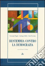 Bestemmia contro la democrazia libro