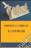 Il capo di Cuib libro di Codreanu Corneliu Z.