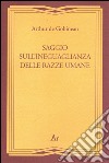 Saggio sull'ineguaglianza delle razze umane (rist. anast. Roma, 1912) libro