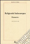 Religiosità indoeuropea. Humanitas libro