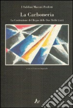 La carboneria. La Costituzione del Regno delle Due Sicilie