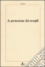 A protezione dei templi libro