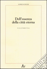 Dell'essenza della città eterna