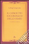 Il concetto sociologico dello Stato libro di Gumplowicz Ludwig