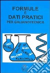 Formule e dati pratici per galvanotecnica libro