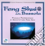 Feng shui della bussola. Manuale professionale di architettura feng shui