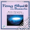 Feng shui della bussola. Manuale professionale di architettura feng shui libro