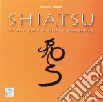 Shiatsu. Un'arte per l'equilibrio energetico