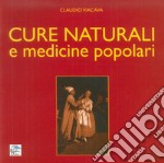 Cure naturali e medicine popolari libro