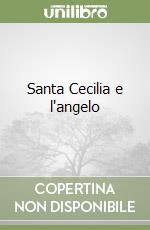 Santa Cecilia e l'angelo