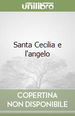 Santa Cecilia e l'angelo libro