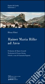 Rainer Maria Rilke ad Arco libro