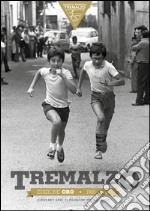 Tremalzo 1965-2015. Cinquant'anni di passione per lo sport. Ediz. speciale libro