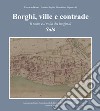 Borghi, ville e contrade. Il nome e il volto dei luoghi di Salò libro