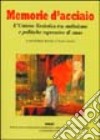 Memorie d'acciaio. L'Unione Sovietica tra stalinismo e politiche repressive di Stato libro