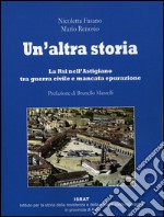 Un'altra storia. La Rsi nell'astigiano tra guerra civile e mancata epurazione