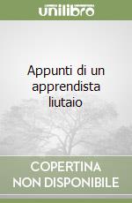 Appunti di un apprendista liutaio libro