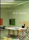 Diet Sayler. La pittura non mente. Ediz. italiana e inglese libro