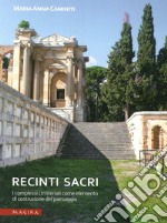 Recinti sacri. I complessi cimiteriali come elemento di costruzione del paesaggio libro