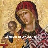 La Madre di Consolazione a Piazza Armerina e altre icone postbizantine in Sicilia libro