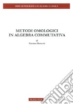 Metodi omologici in algebra commutativa libro