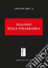 Dialogo sulla tolleranza libro