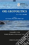 Oil Geopolitics. Le condotte insostenibili libro