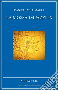 La mossa impazzita