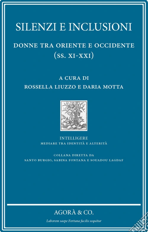 Silenzi e inclusione: donne tra Oriente e Occidente (ss. XI-XXI)
