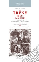 Treny. Treni lamenti libro