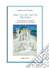 L'ingegno e le passioni dell'anima. «Dei sensi, dell'anima e dello spirito». Le qualità dell'animo secondo Tolomeo libro