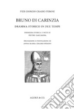 Bruno di Carinzia. Dramma storico in due tempi libro