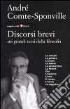 Discorsi brevi sui grandi temi della filosofia libro